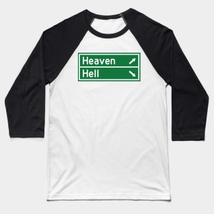 Heaven and Hell Road Sign Baseball T-Shirt